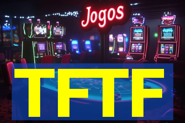 TFTF