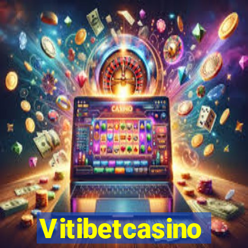 Vitibetcasino