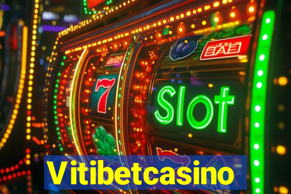 Vitibetcasino