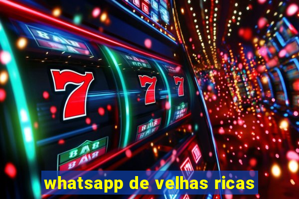 whatsapp de velhas ricas