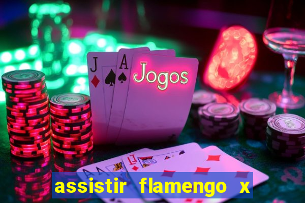 assistir flamengo x corinthians multi canais