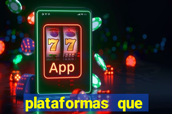 plataformas que estao pagando bem