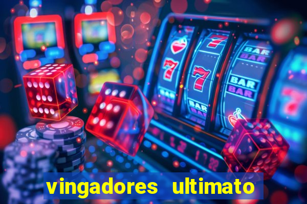 vingadores ultimato baixar filme completo dublado