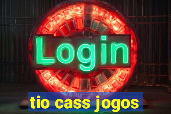 tio cass jogos