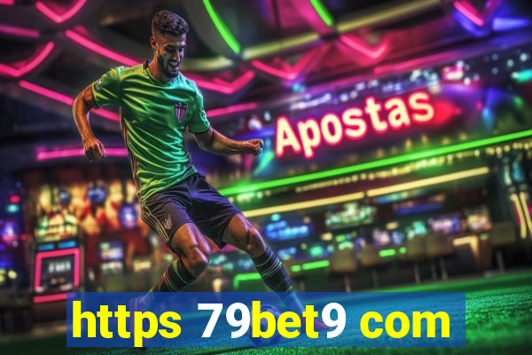 https 79bet9 com
