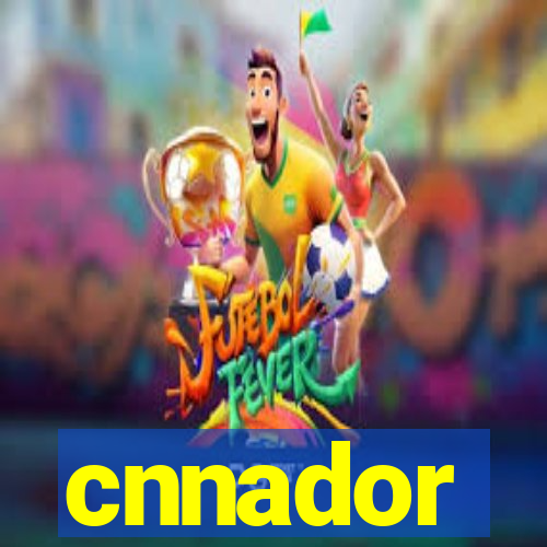 cnnador