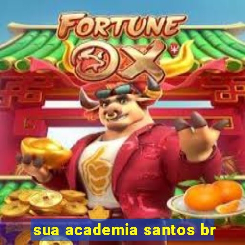 sua academia santos br