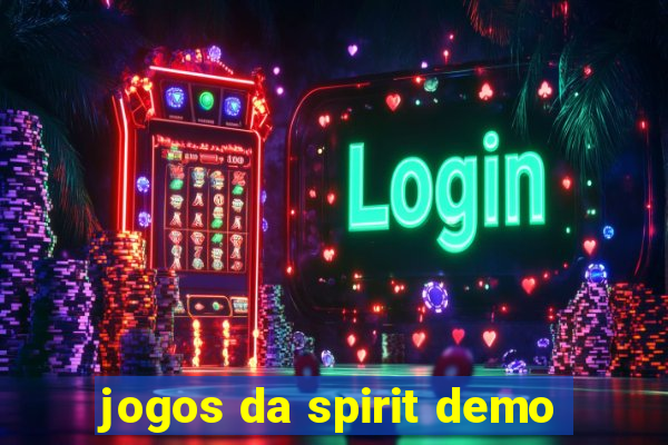 jogos da spirit demo