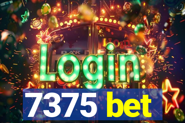 7375 bet