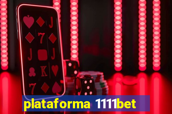 plataforma 1111bet