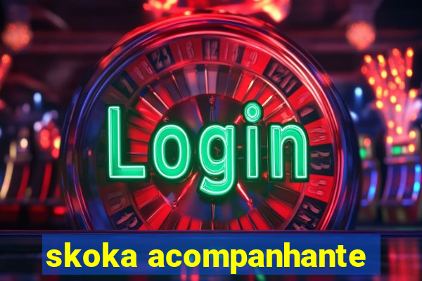 skoka acompanhante