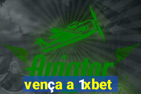vença a 1xbet