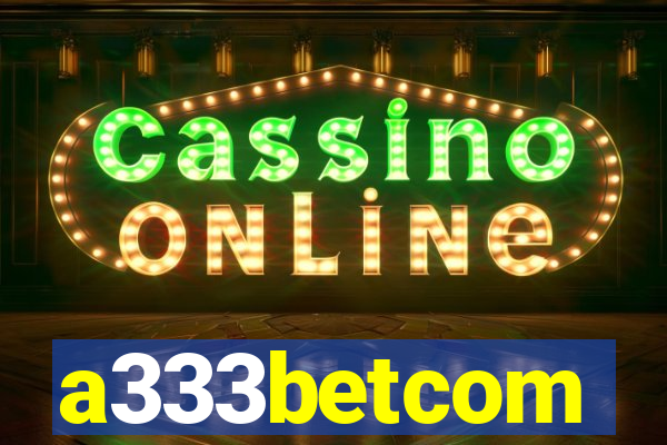 a333betcom