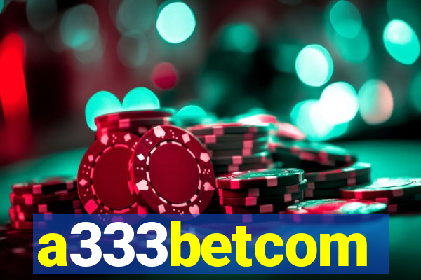 a333betcom