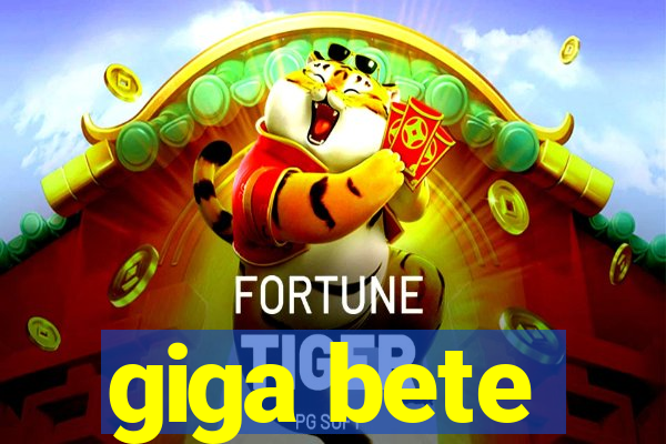 giga bete