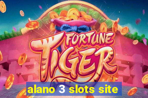alano 3 slots site