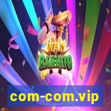 com-com.vip