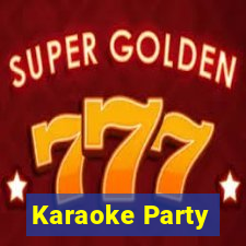 Karaoke Party
