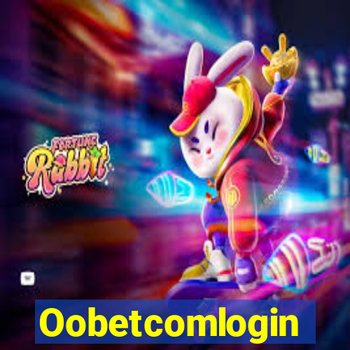 Oobetcomlogin