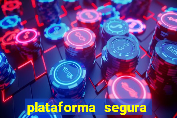plataforma segura para ganhar dinheiro