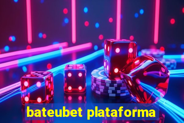 bateubet plataforma