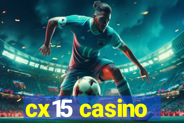 cx15 casino