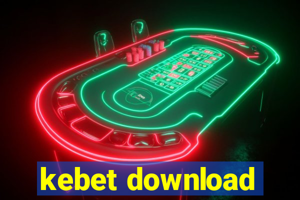 kebet download