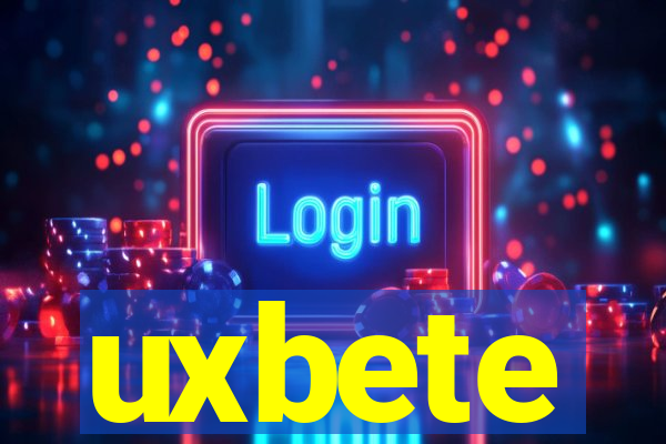 uxbete