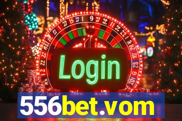 556bet.vom