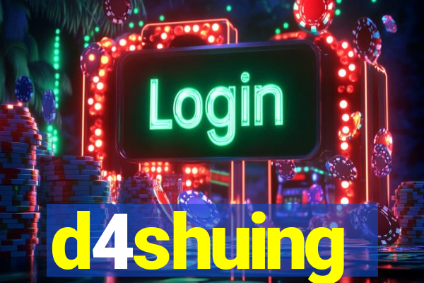 d4shuing