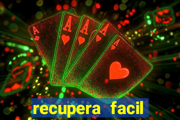 recupera facil reclame aqui
