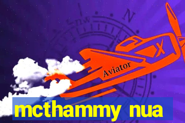mcthammy nua