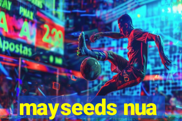mayseeds nua