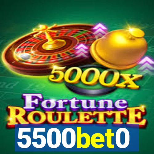 5500bet0