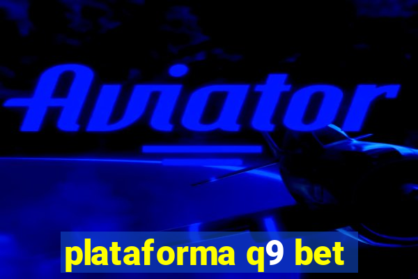 plataforma q9 bet