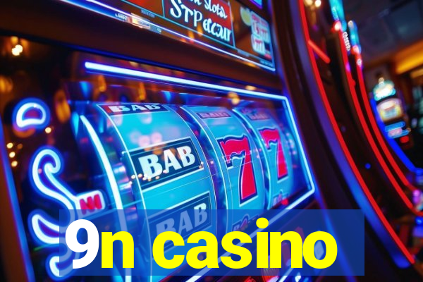 9n casino