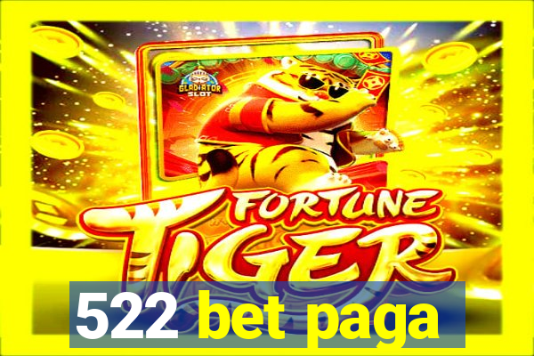 522 bet paga