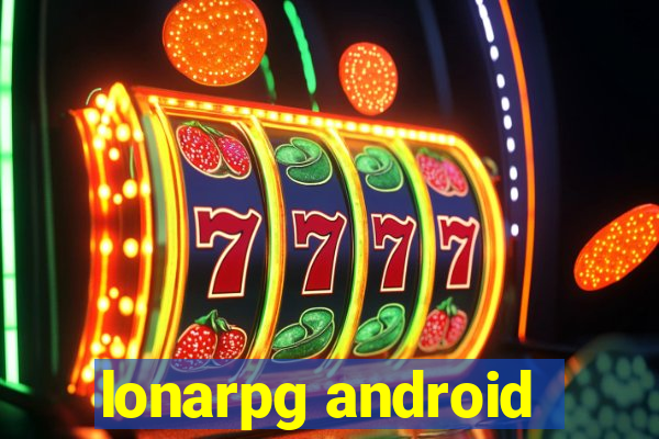 lonarpg android