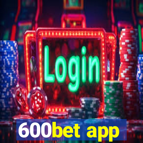 600bet app