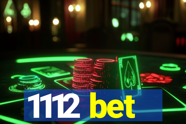 1112 bet