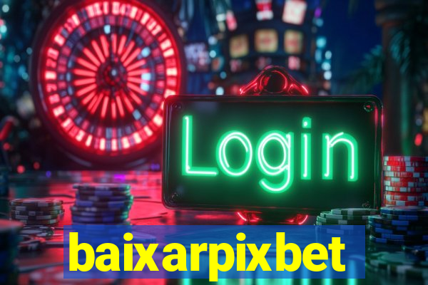 baixarpixbet
