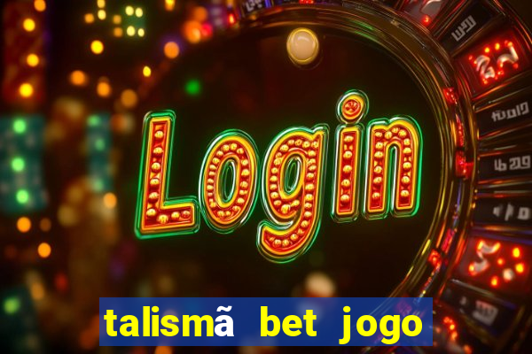 talismã bet jogo do bicho