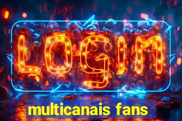 multicanais fans