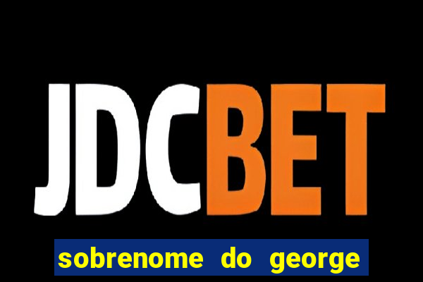 sobrenome do george stardew valley
