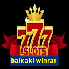 baixaki winrar
