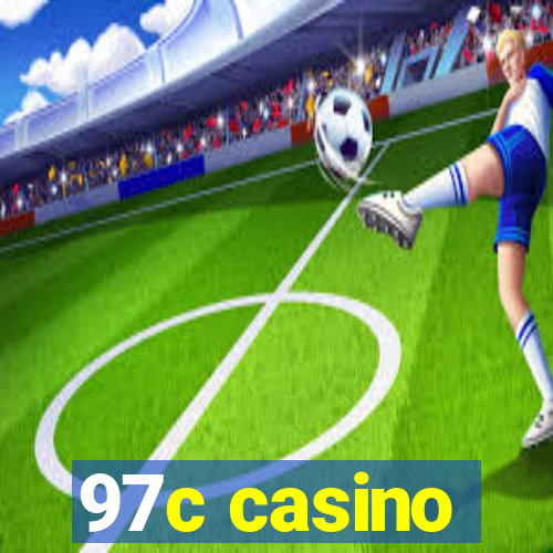 97c casino