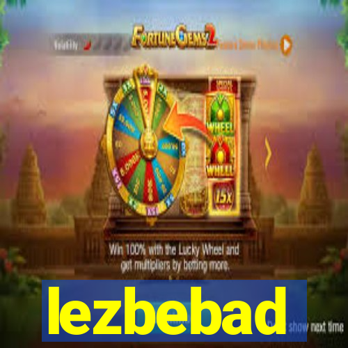 lezbebad