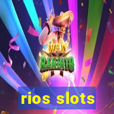 rios slots