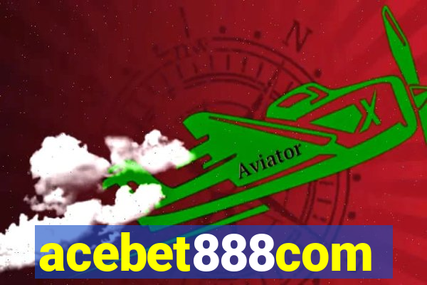 acebet888com