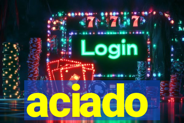 aciado